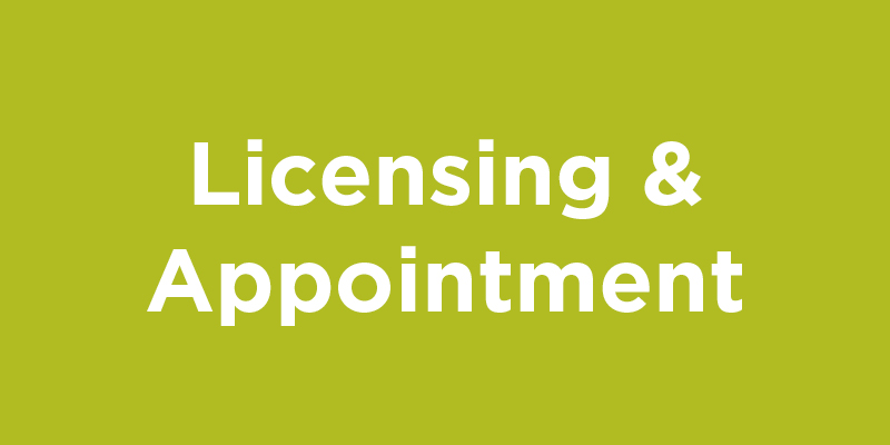 Licensing and Appointment